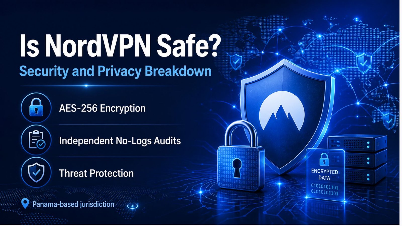 Is NordVPN Safe? Security and Privacy Breakdown