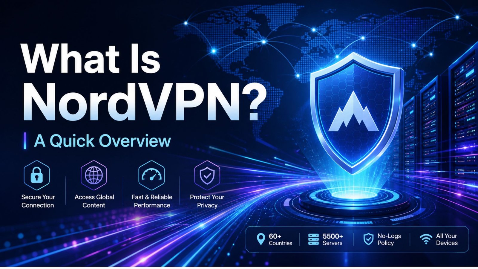 What Is NordVPN? A Quick Overview