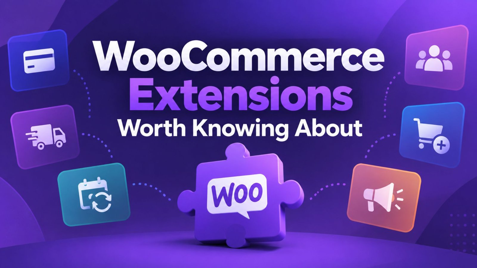 WooCommerce Extensions Worth Knowing About
